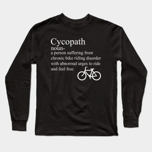 Funny Cycling Cycopath Noun Long Sleeve T-Shirt